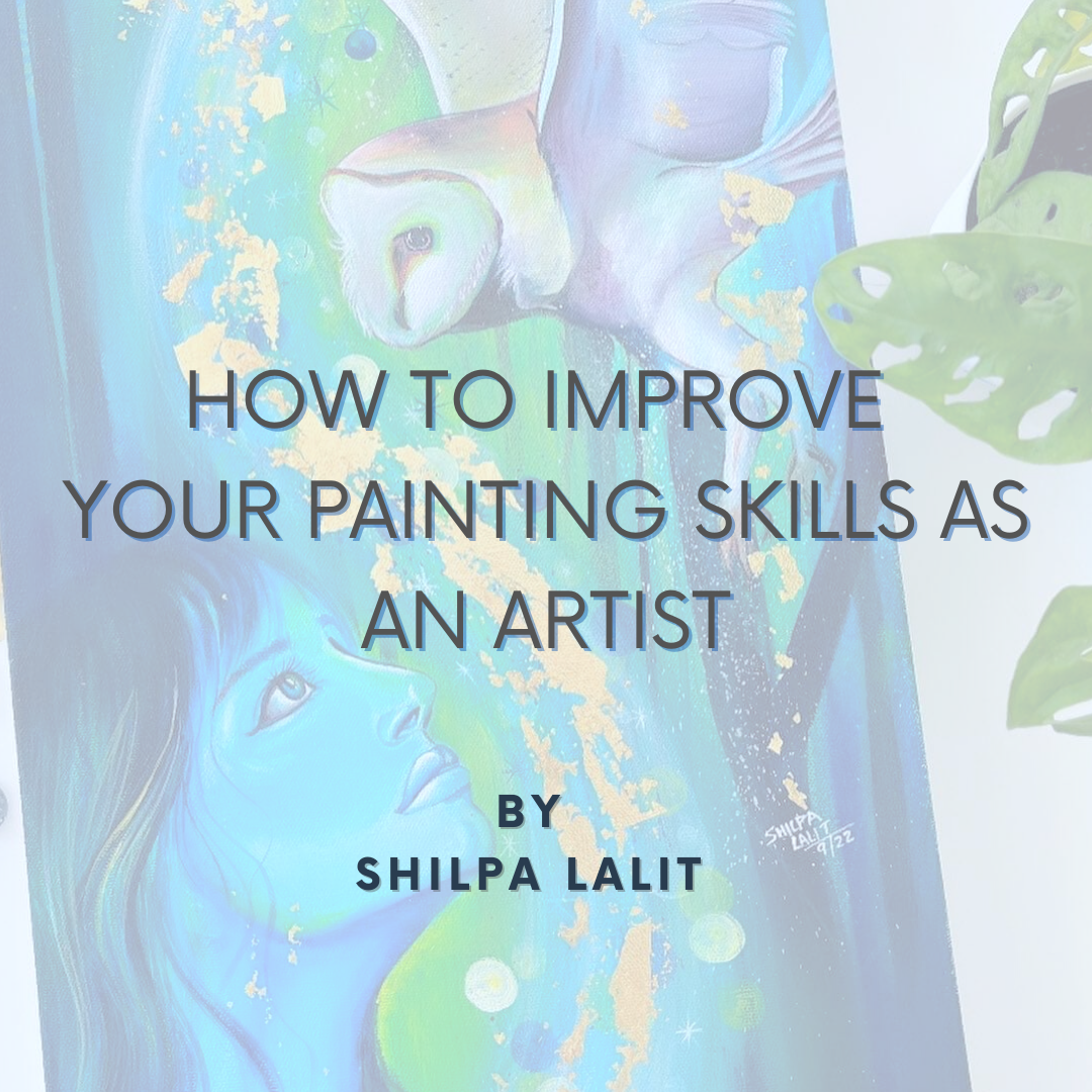 How to improve your painting skills as an artist