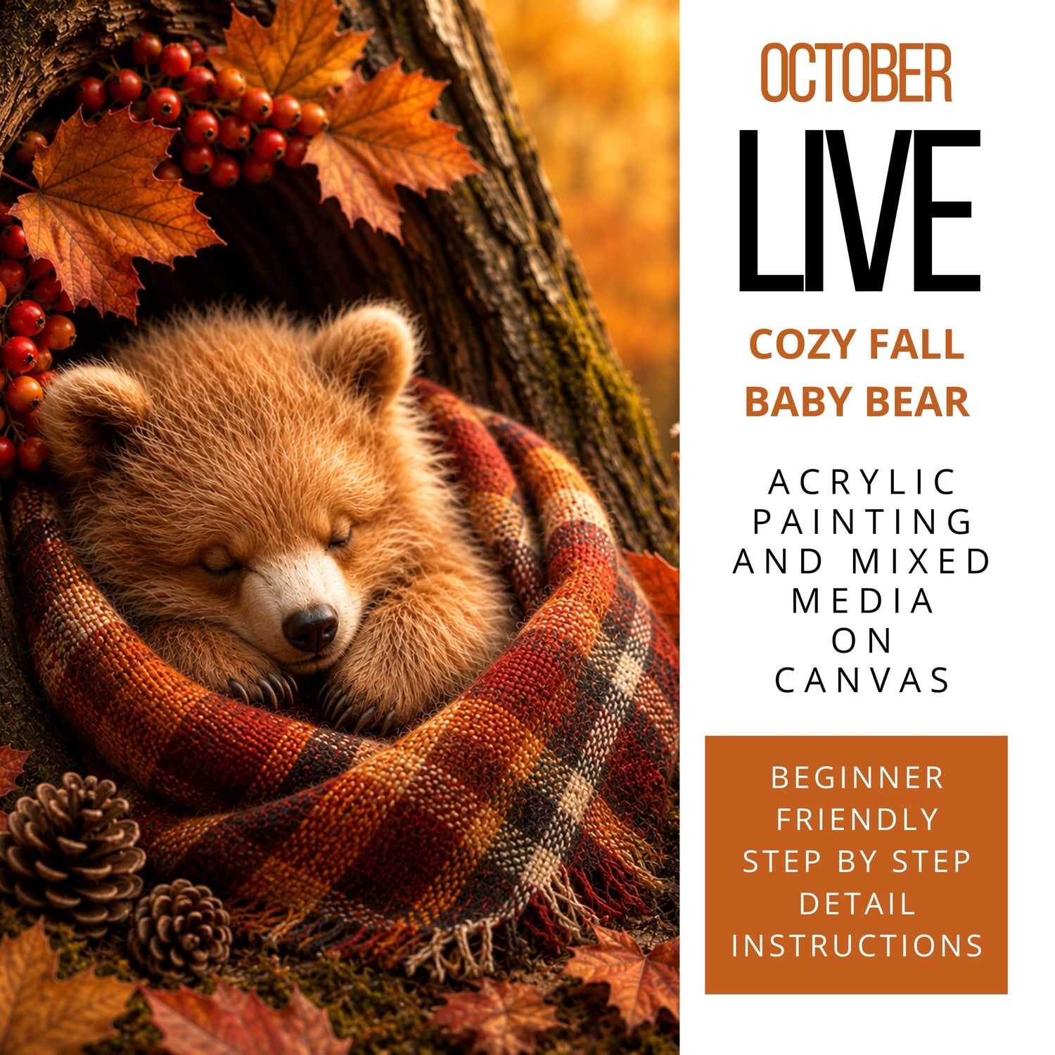 LIVE Cozy Fall Baby Bear Mixed Media &amp; Acrylic Painting Workshop | October 22 &amp; 23, 2026 🐻🍂